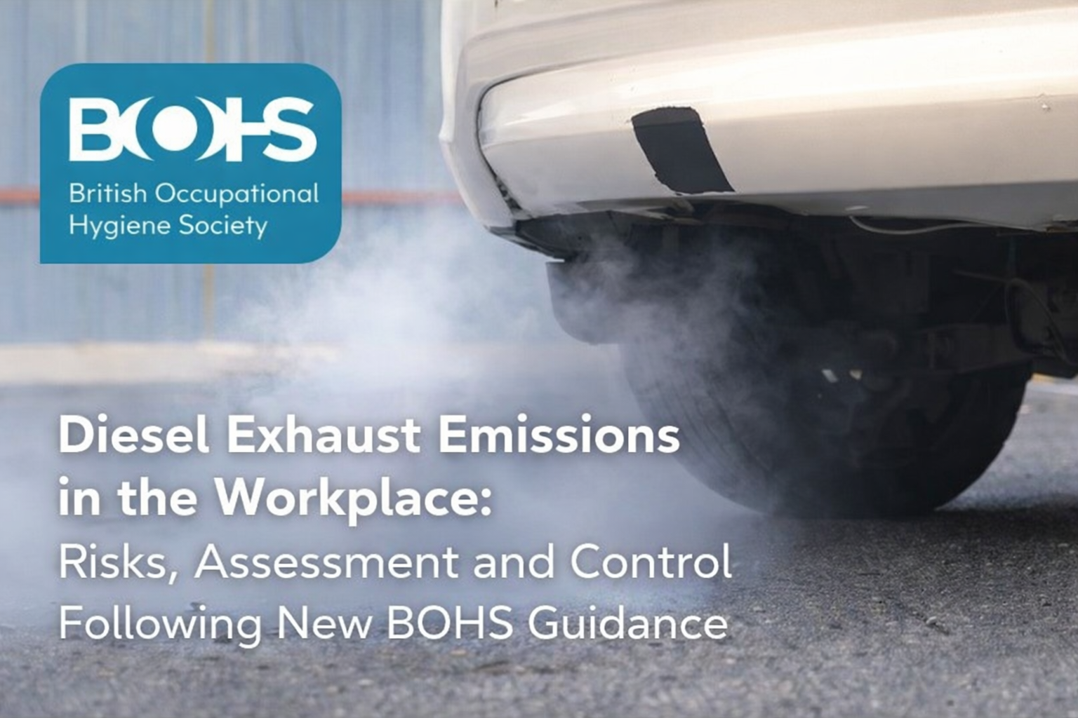Diesel exhaust emissions released from a vehicle, highlighting workplace exposure risks following new BOHS guidance