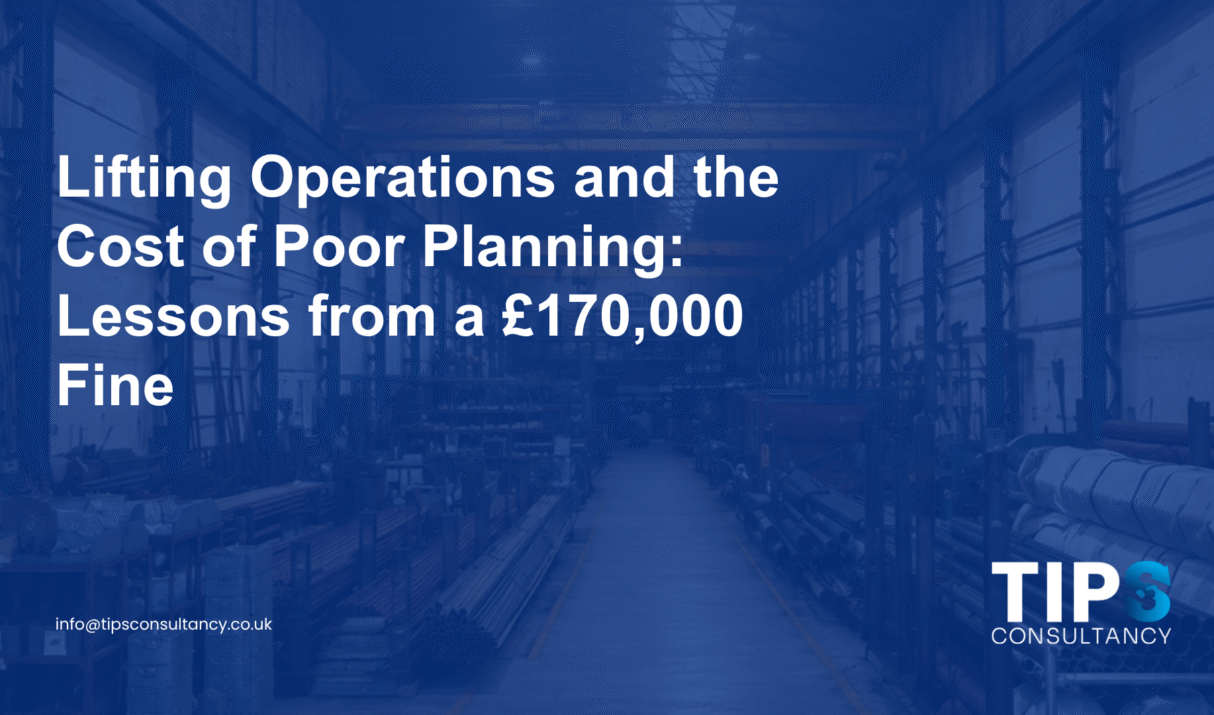 Lifting Operations and the Cost of Poor Planning: Lessons from a £170,000 Fine